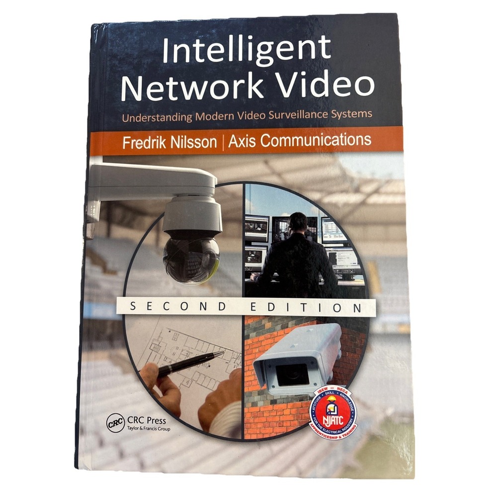 Intelligent Network Video (Second Edition): Understanding Modern Video surveilla